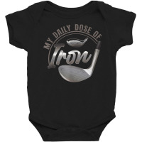 Golf Pun Vintage My Daily Dose Of Iron T Shirt Baby Bodysuit | Artistshot