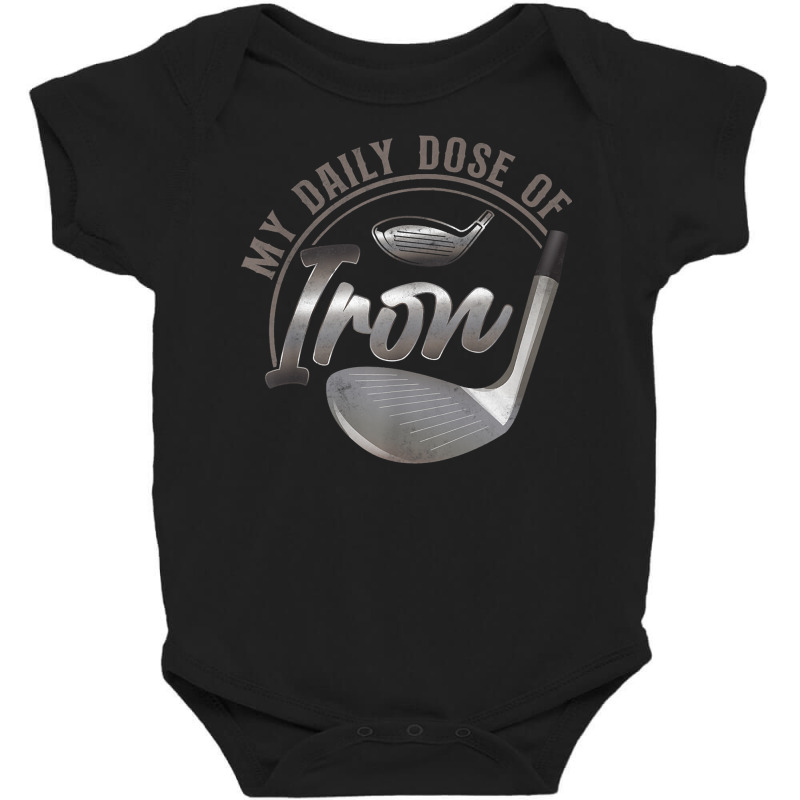 Golf Pun Vintage My Daily Dose Of Iron T Shirt Baby Bodysuit | Artistshot