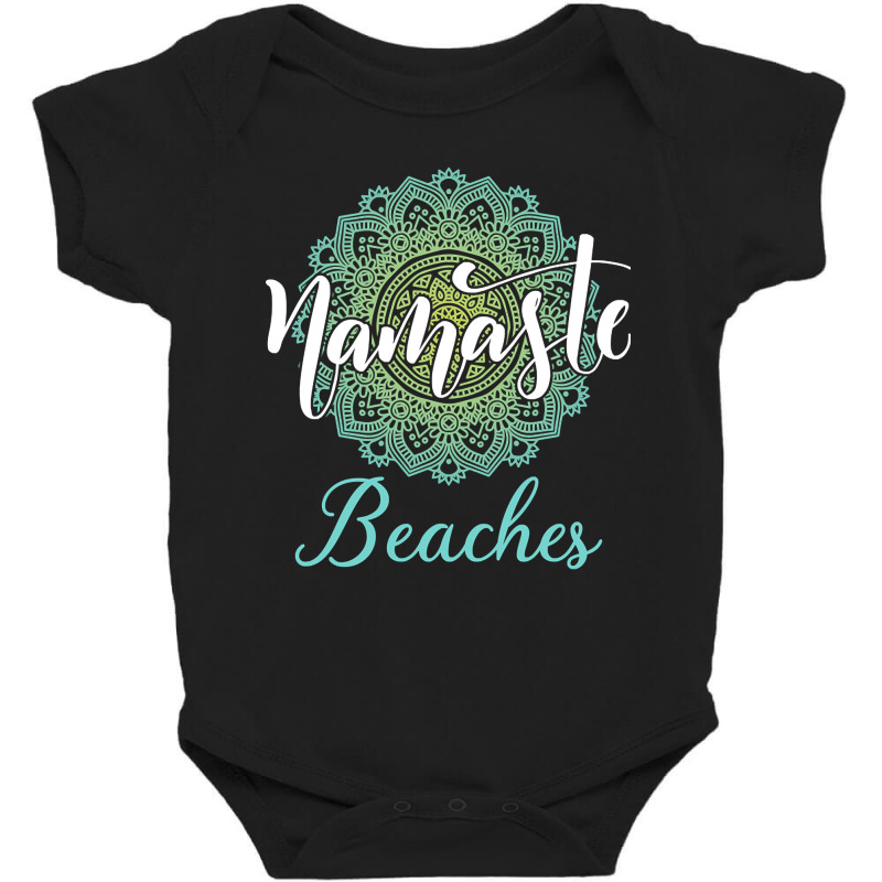 Namaste Beaches Baby Bodysuit by greggjvandervor | Artistshot