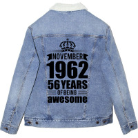 November 1962 56 Years Of Being Awesome Unisex Sherpa-lined Denim Jacket | Artistshot