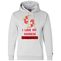 I Love My Chinese Bf Champion Hoodie | Artistshot