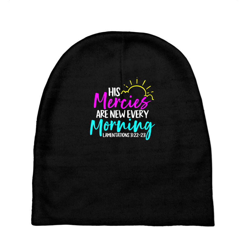 Lamentations 3:22-23 - His Mercies Are New Every Morning Baby Beanies by nahodsehidav | Artistshot