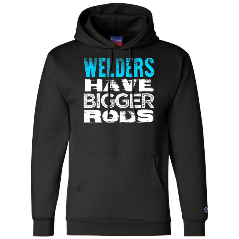 Welder Rods Pipeliner Welder Welding Pipeline (2) Champion Hoodie | Artistshot