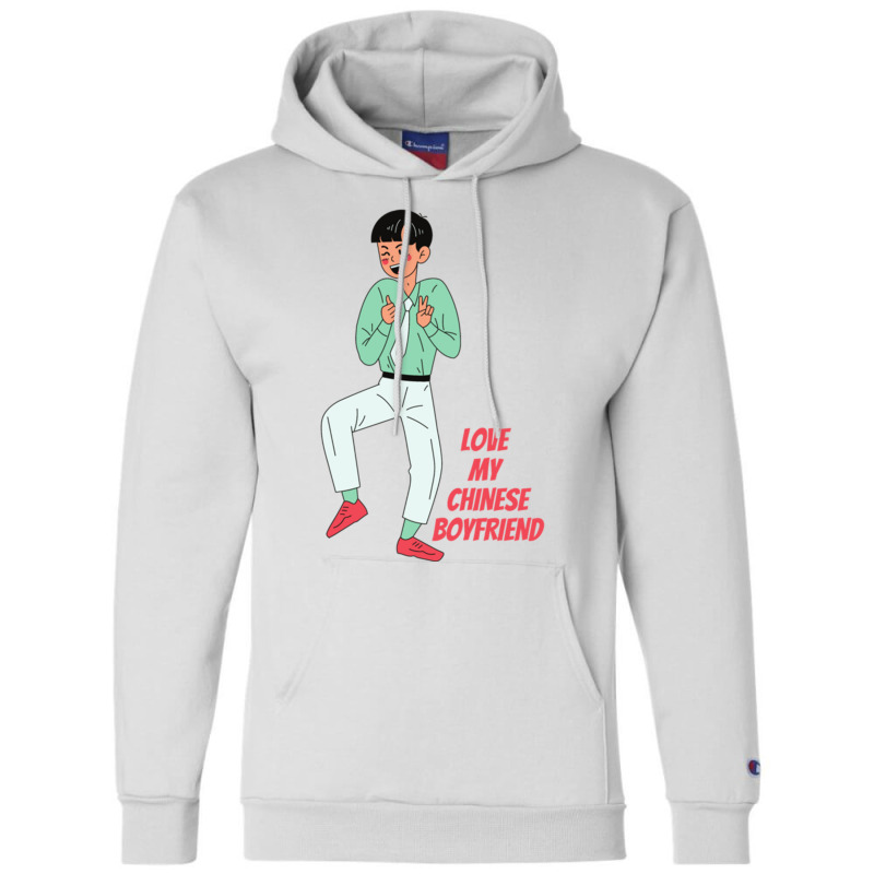 Love My Chinese Boyfriend Champion Hoodie | Artistshot