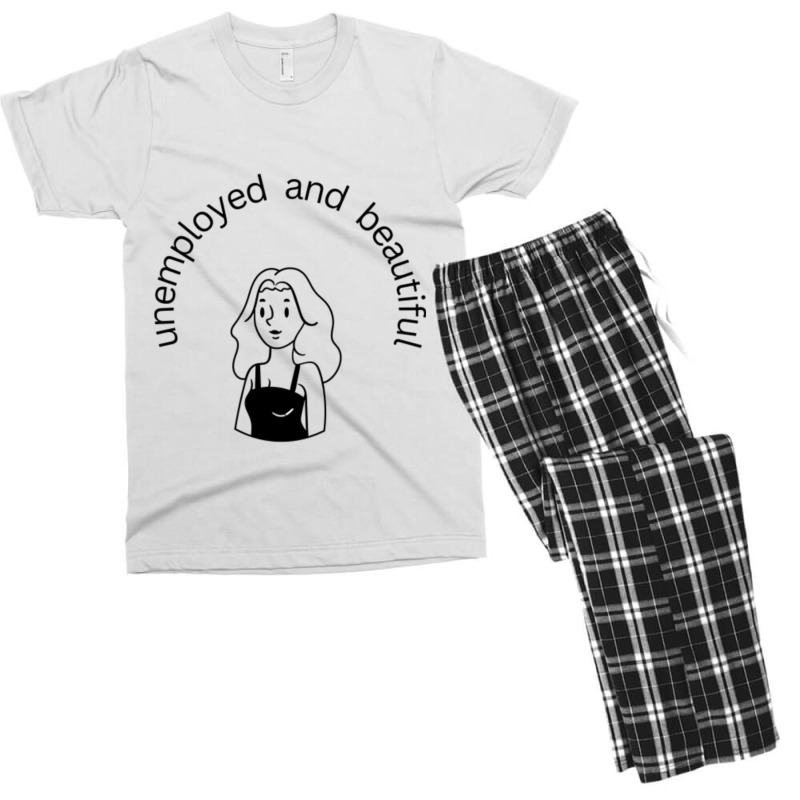 Unemployed And Beautiful Men's T-shirt Pajama Set | Artistshot