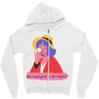 Unemployed And Beautiful Zipper Hoodie | Artistshot