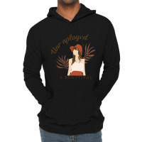 Unemployed And Beautiful Lightweight Hoodie | Artistshot