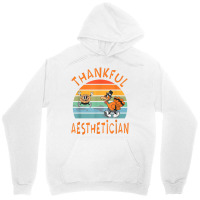 Aesthetician Job Funny Thanksgiving T Shirt Unisex Hoodie | Artistshot