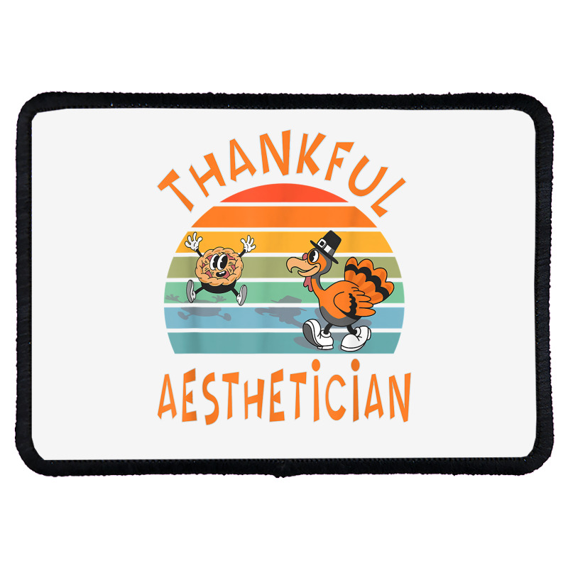 Aesthetician Job Funny Thanksgiving T Shirt Rectangle Patch | Artistshot