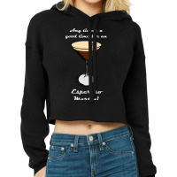 Espresso Martini  (1) Cropped Hoodie | Artistshot