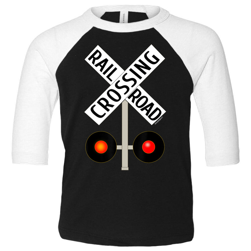 Train Railroad Crossing With Lights Road Sign Toddler 3/4 Sleeve Tee | Artistshot