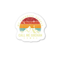 Mens My Favorite People Call Me Ojichan Cool Father's Day Sticker | Artistshot