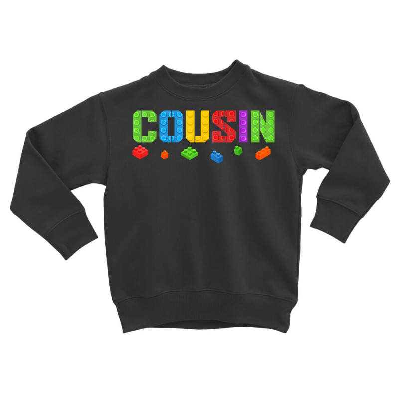 Cousin Funny Blocks Master Builder Brick Builder Birthday T Shirt Toddler Sweatshirt | Artistshot