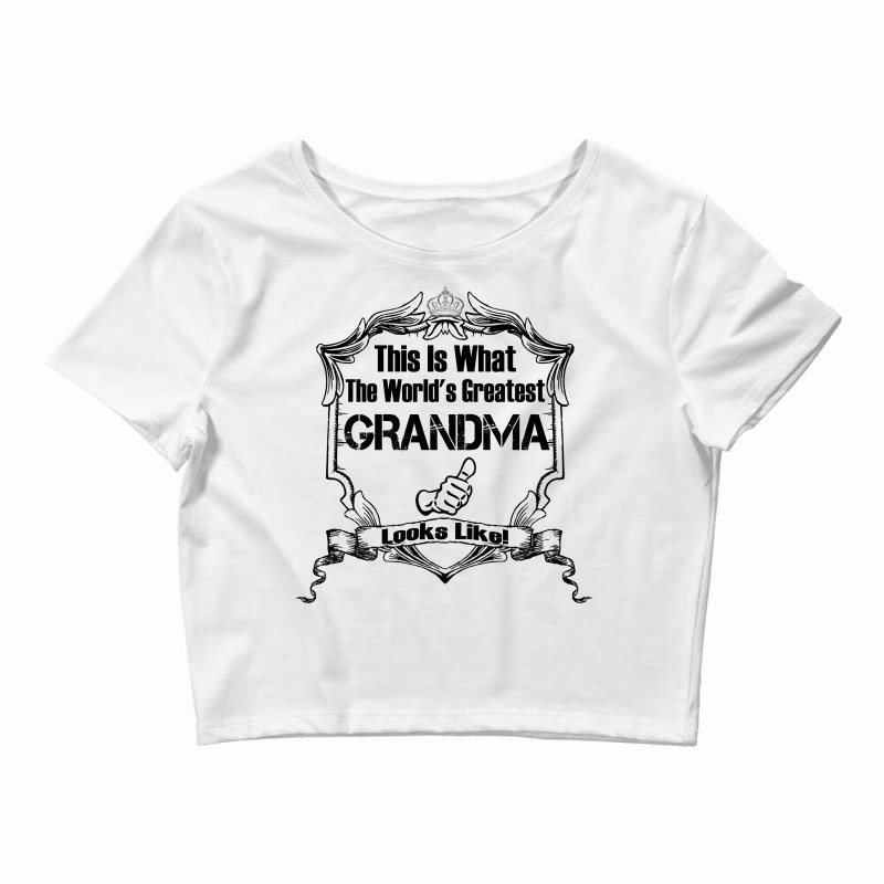 Worlds Greatest Grandma  Looks Like Crop Top by SabriAcar | Artistshot