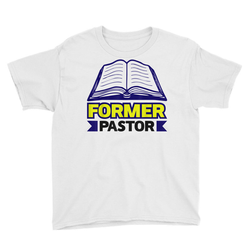 Former Pastor Preacher Clergy T Shirt Youth Tee by mintywotm | Artistshot