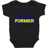 Former Pastor Preacher Clergy T Shirt Baby Bodysuit | Artistshot