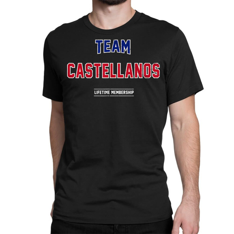 Distressed Team Castellanos Proud Family Last Name Surname T Shirt Classic T-shirt by chipbeltzox | Artistshot