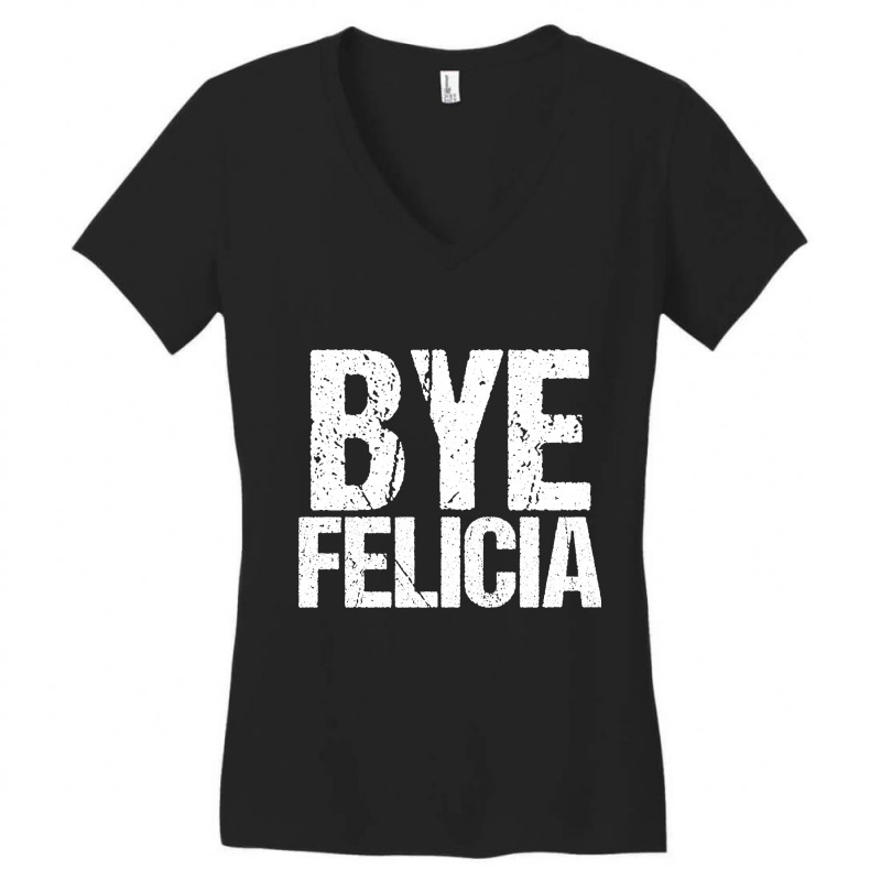 Bye Felicia Funny Meme Women's V-Neck T-Shirt by Jerhogen528 | Artistshot