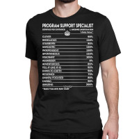 Program Support Specialist T Shirt - Program Support Specialist Factor Classic T-shirt | Artistshot