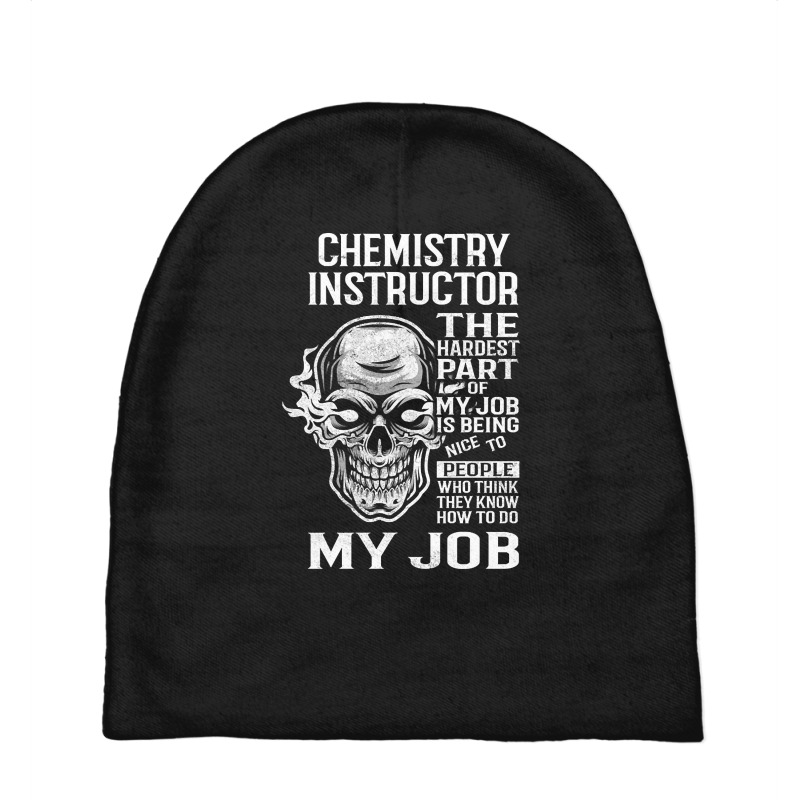 Chemistry Instructor T Shirt - The Hardest Part Gift Item Tee Baby Beanies | Artistshot