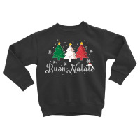 Buon Natale Italian Christmas Tree   Xmas Pullover Hoodie Toddler Sweatshirt | Artistshot