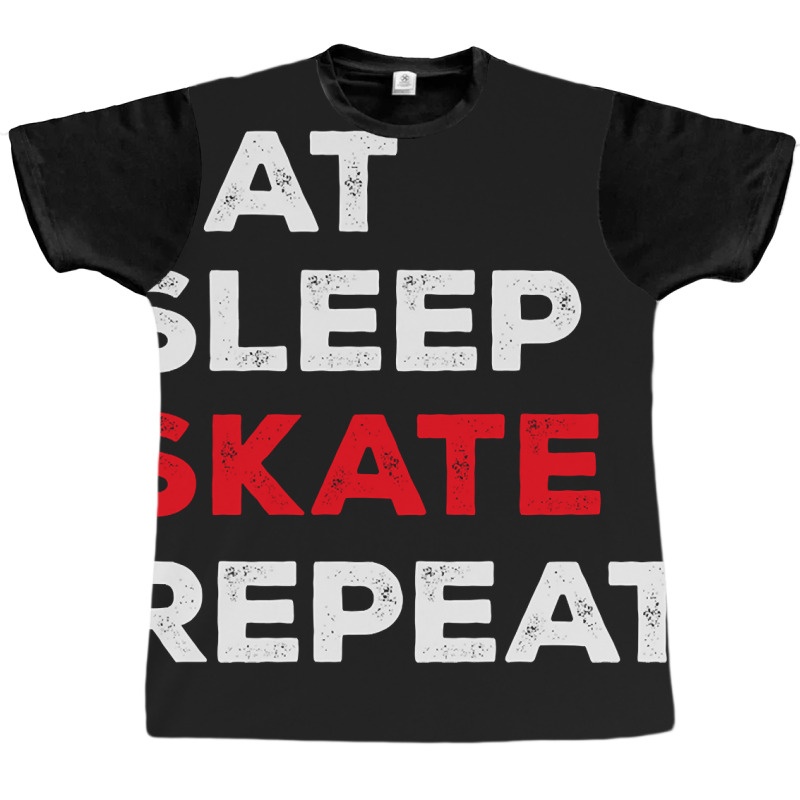 Eat Sleep Skate Repeat-7lihe Graphic T-shirt | Artistshot