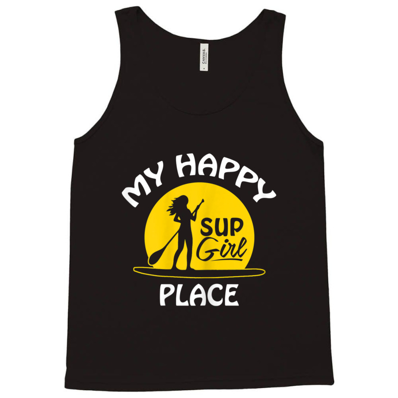 Womens Sup Girl Paddleboard My Happy Place Tank Top | Artistshot