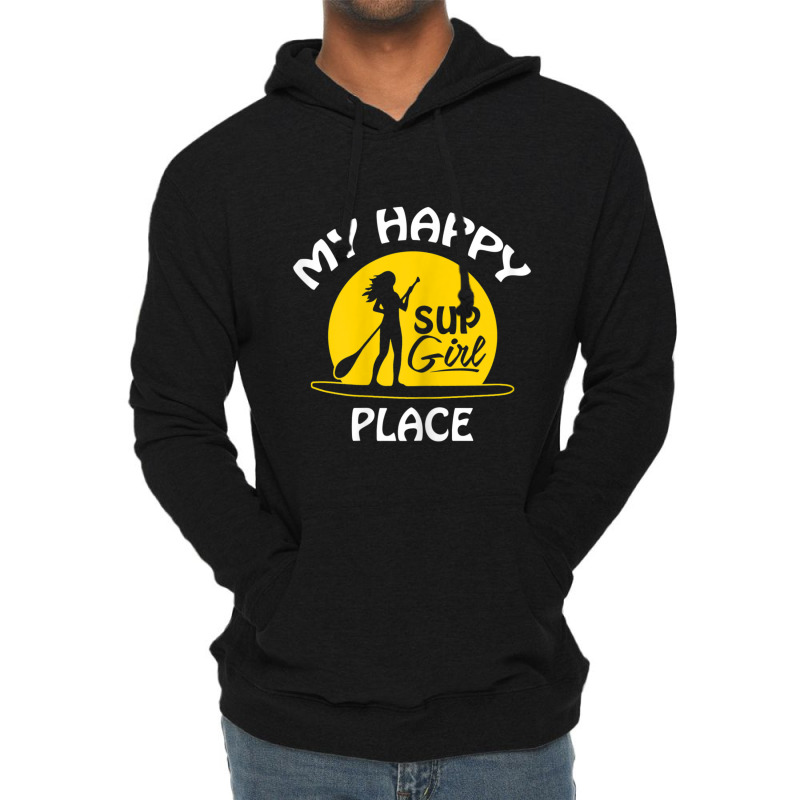 Womens Sup Girl Paddleboard My Happy Place Lightweight Hoodie | Artistshot