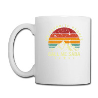 Mens My Favorite People Call Me Saba Cool Father's Day Coffee Mug | Artistshot