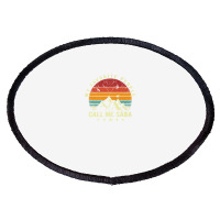 Mens My Favorite People Call Me Saba Cool Father's Day Oval Patch | Artistshot