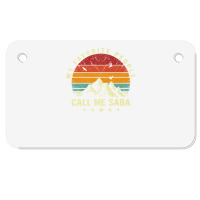 Mens My Favorite People Call Me Saba Cool Father's Day Motorcycle License Plate | Artistshot