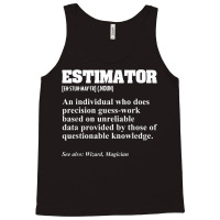 Estimator Estimating Calculations Jobs T Shirt Tank Top | Artistshot