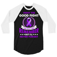 Fight The Good Fight Never Forget Alzheimer Awareness Gift (2) 3/4 Sleeve Shirt | Artistshot