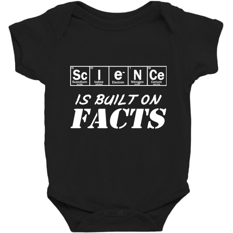 Science Is Build On Facts Baby Bodysuit | Artistshot