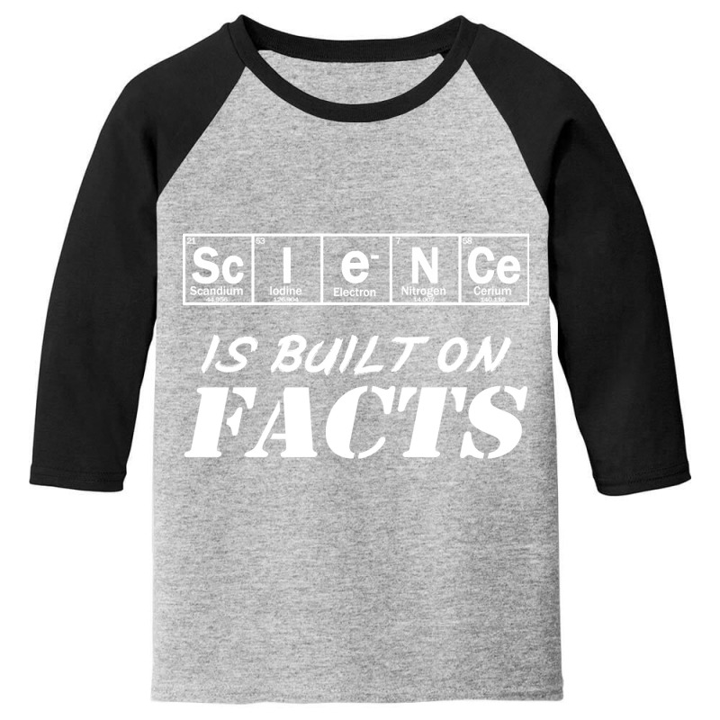 Science Is Build On Facts Youth 3/4 Sleeve | Artistshot