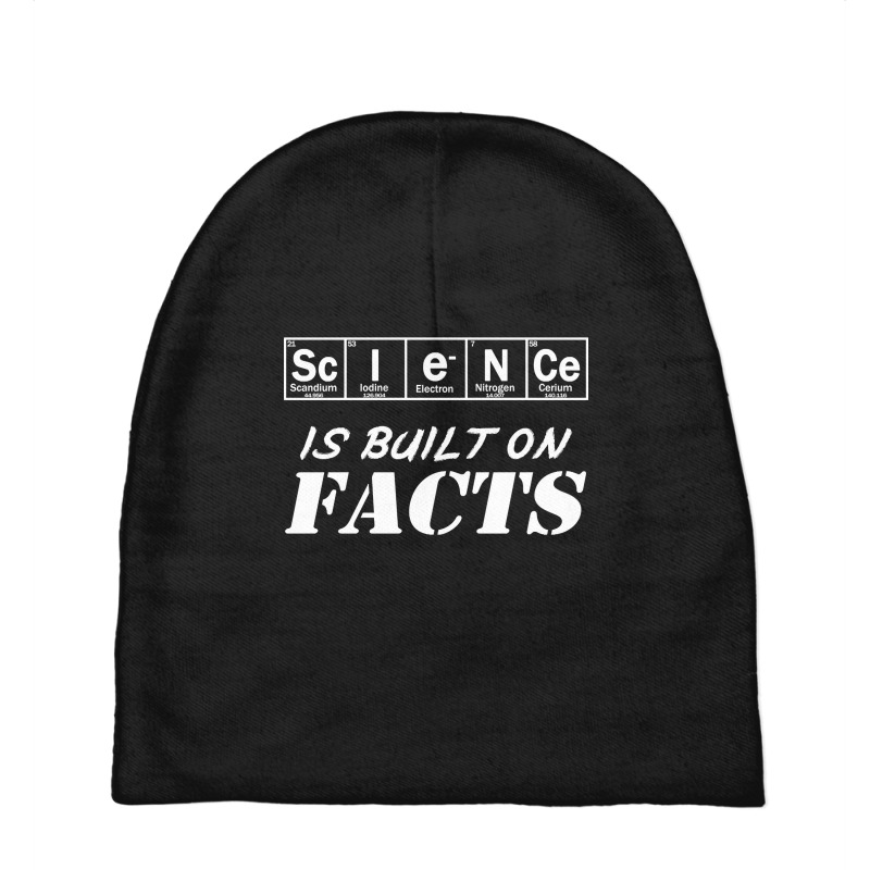 Science Is Build On Facts Baby Beanies | Artistshot