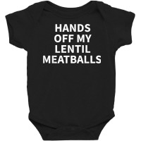 Lentil Meatball Apparel   Funny Great Meatballs Design T Shirt Baby Bodysuit | Artistshot