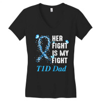 Her Fight Is My Fight T1d Dad Type 1 Diabetes Awareness Raglan Basebal Women's V-neck T-shirt | Artistshot