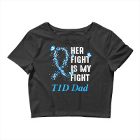 Her Fight Is My Fight T1d Dad Type 1 Diabetes Awareness Raglan Basebal Crop Top | Artistshot