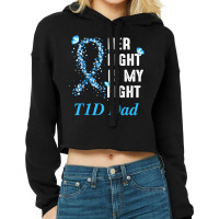 Her Fight Is My Fight T1d Dad Type 1 Diabetes Awareness Raglan Basebal Cropped Hoodie | Artistshot