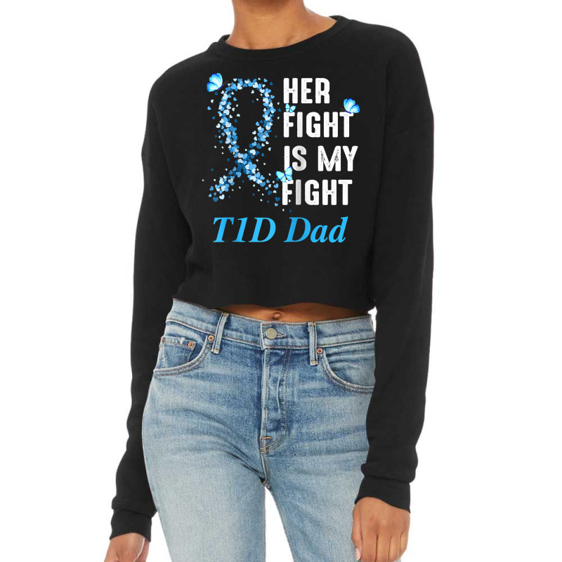 Her Fight Is My Fight T1d Dad Type 1 Diabetes Awareness Raglan Basebal Cropped Sweater by towamingle | Artistshot