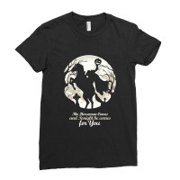 The Horseman Cames And Tonight He Cames For You Ladies Fitted T-shirt | Artistshot