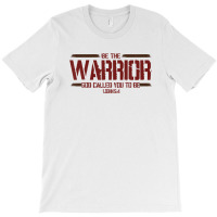 Christian This Be The Warrior God Called You To Be T-shirt | Artistshot