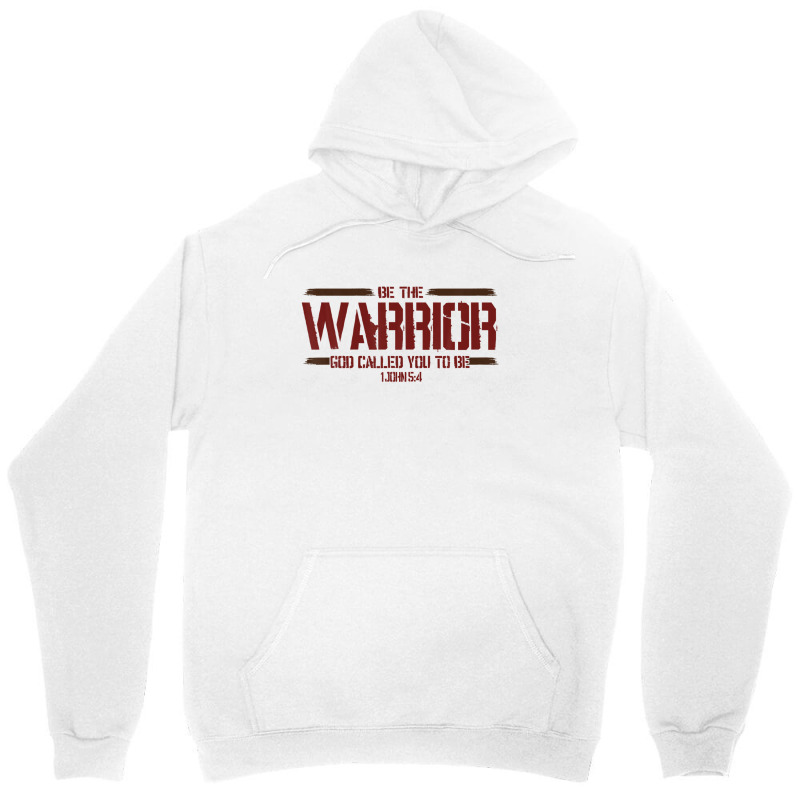 Christian This Be The Warrior God Called You To Be Unisex Hoodie | Artistshot