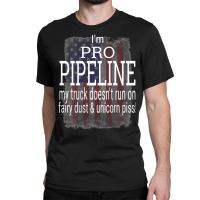 Hardworking Pipeliner Welder Faith Family Honor Country Classic T-shirt | Artistshot