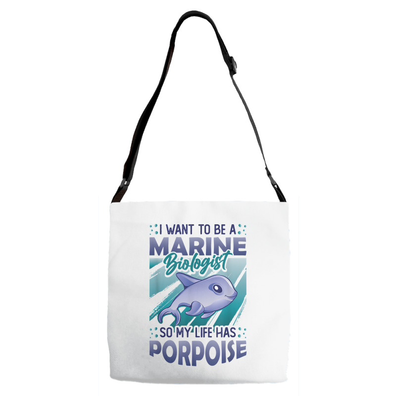 Marine Biologist Life Has Porpoise T Shirt Adjustable Strap Totes | Artistshot