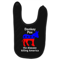 Donkey Pox Donkey Political Funny Satire Baby Bibs | Artistshot