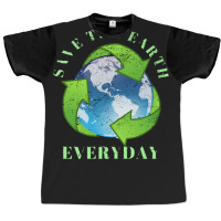 Save The Earth Everyday Ecology Environment Plant Lover Graphic T-shirt | Artistshot