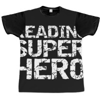 Funny Super Hero Reader Quote For Boys Reading Superhero Graphic T-shirt | Artistshot