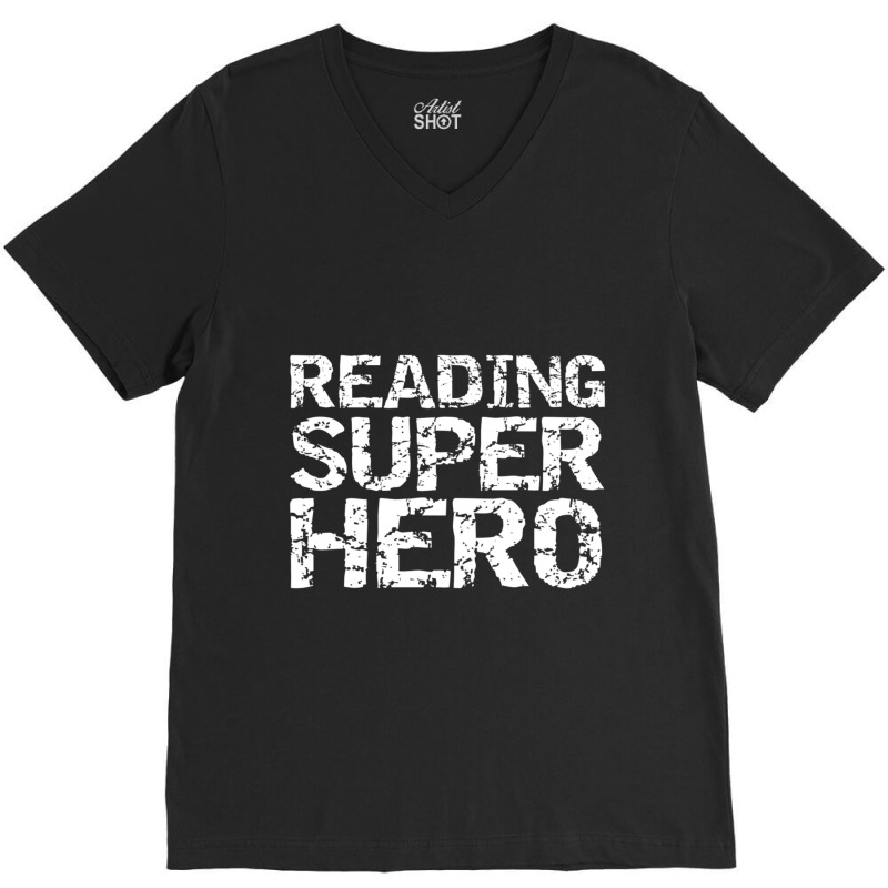 Funny Super Hero Reader Quote For Boys Reading Superhero V-Neck Tee by behindcedar22 | Artistshot